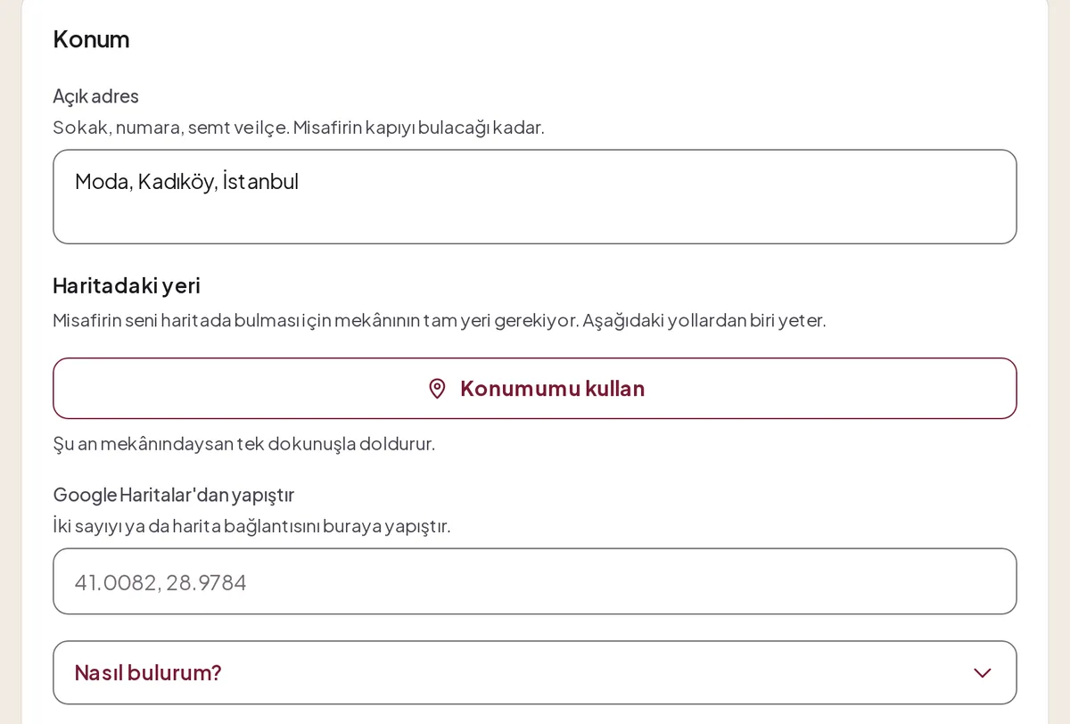 Konum bölümü: açık adres, Konumumu kullan düğmesi ve Google Haritalar'dan yapıştır alanı