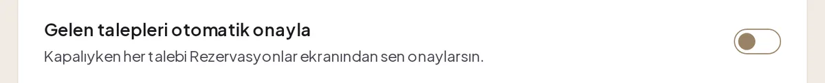Gelen talepleri otomatik onayla anahtarı, kapalı